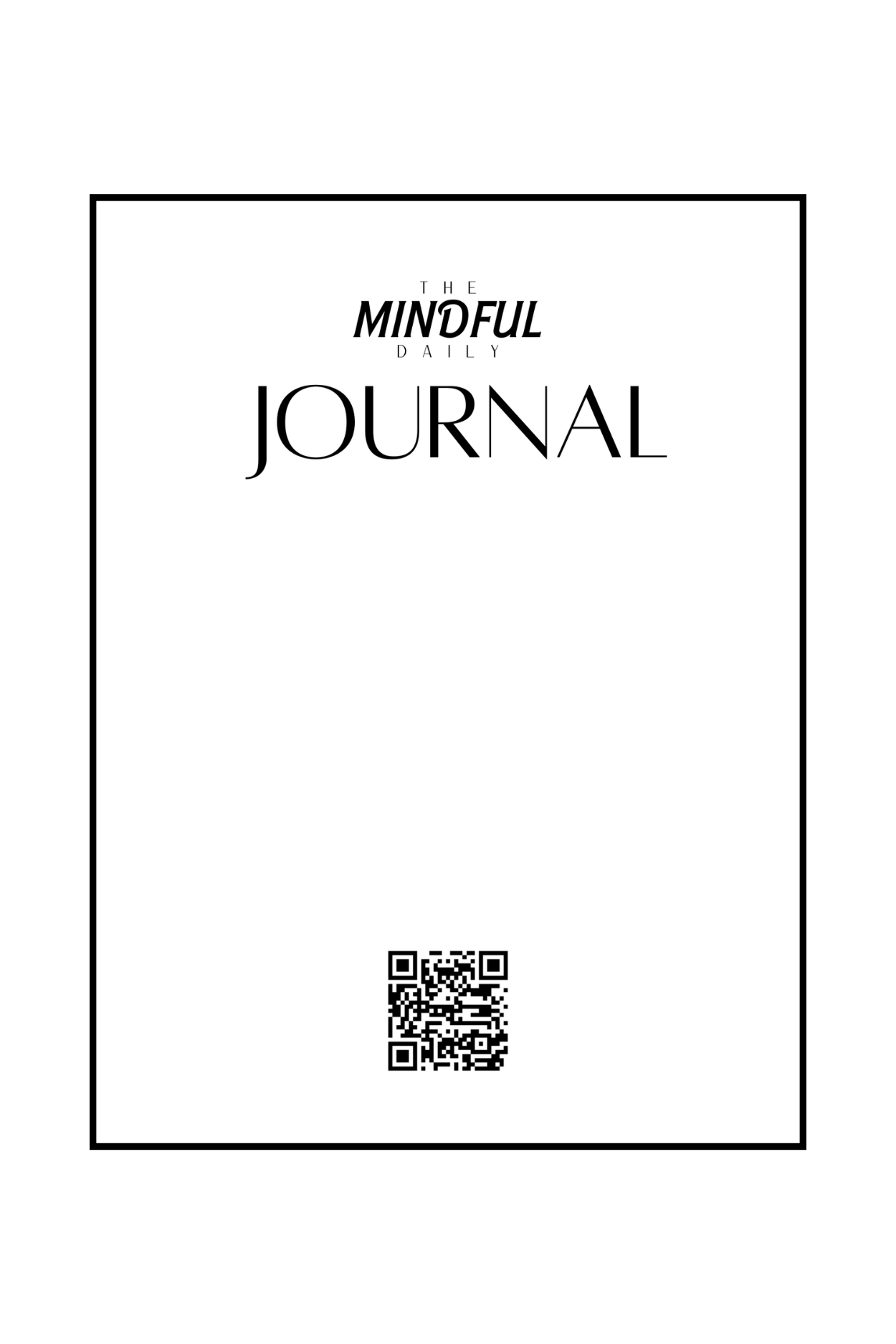 The Mindful Daily Journal
